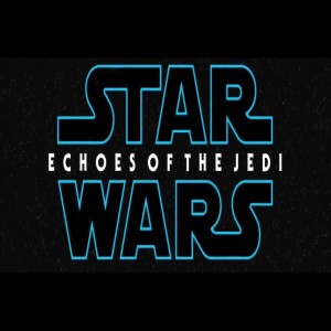 Star Wars: Dawn of Defiance — Echoes of the Jedi (Episode 19)