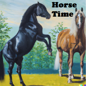 HORSE TIME - One Horse at a Time