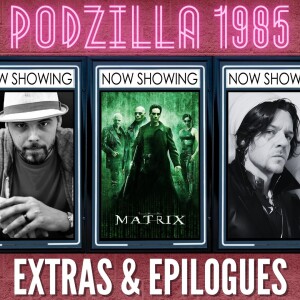 Extras & Epilogues - The Matrix