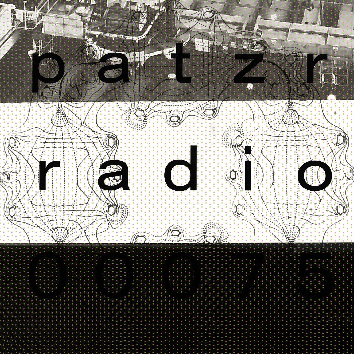 ｐａｔｚｒ ｒａｄｉｏ ｓｅｖｅｎｔｙ－ｆｉｖｅ - necessary hashtags