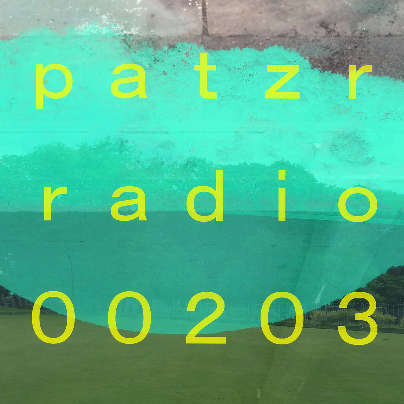 patzr radio two hundred and three - meltblown