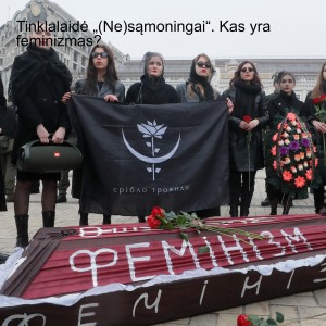 Tinklalaidė „(Ne)sąmoningai“. Kas yra feminizmas?