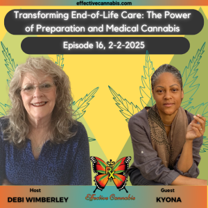 Episode 16- Transforming End-of-life Care: The Power of Preparation and Medical Cannabis