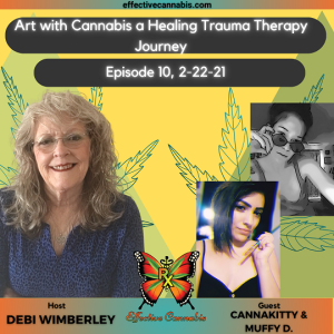 Episode 10: ”Unfinished” Trauma, Art, and Cannabis