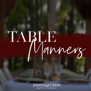 Table Manners - Part 1 - Open Table