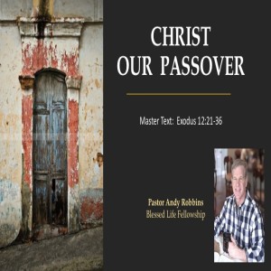 CHRIST OUR PASSOVER
