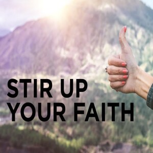 STIRRING UP YOUR FAITH: Mark Suverkrup