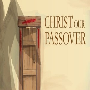 Christ Our Passover