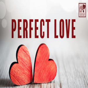 PERFECT LOVE, by Bill Compton