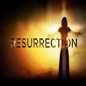 UNDERSTANDING REDEMPTION: The Power of His Resurrection, pt.1