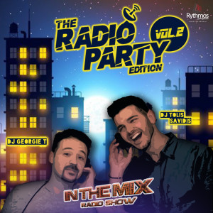 Podcast || In The Mix Radio Party Vol.2 || Tolis Savidis & George Tzanopoulos || 11/04/20