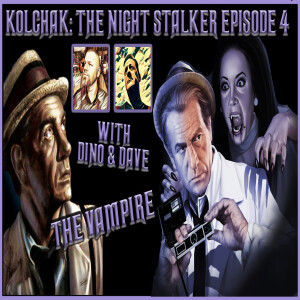 Kolchak: The Night Stalker The Vampire 1974 Tv Series | With Dino & Dave