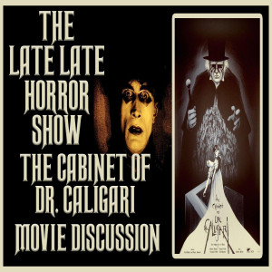 THE CABINET OF DR. CALIGARI 1920 MOVIE DISCUSSION ( DINO & TED )