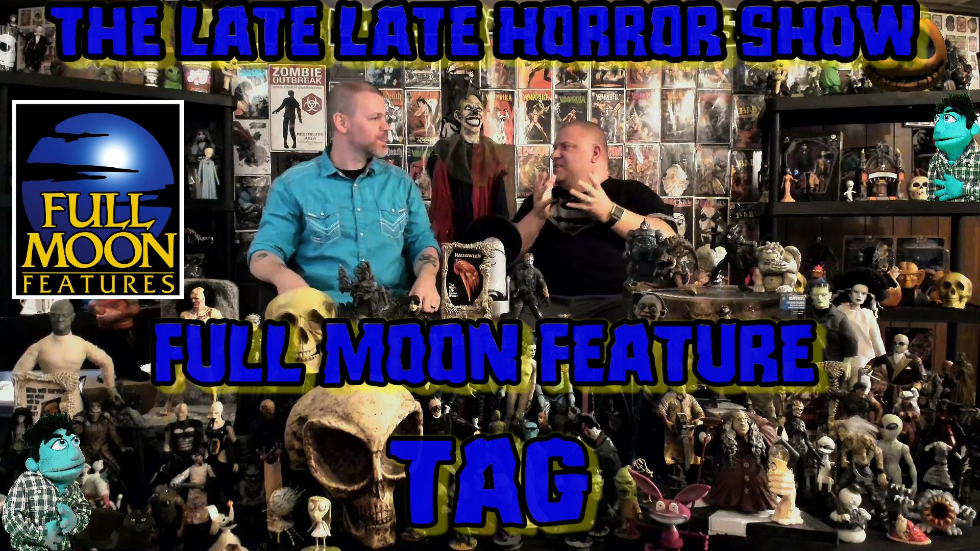 The Full Moon Feature Horror Movie Tag