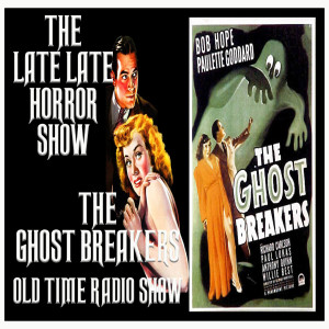 THE GHOST BREAKERS 1949 OLD TIME RADIO SHOW