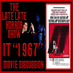 IT 1967 HORROR MOVIE DISCUSSION ( DINO & TED )