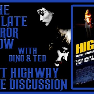 LOST HIGHWAY 1997 MOVIE DISCUSSION ( DINO & TED )