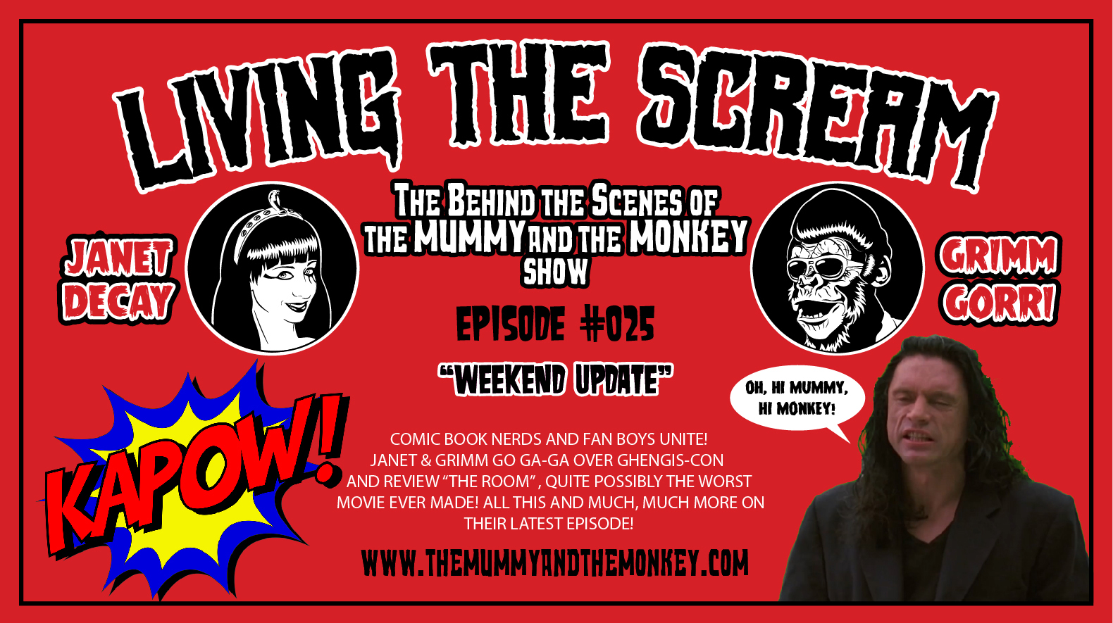 The Mummy &amp; The Monkey’s: Living The Scream Podcast Episode #25 "Weekend Update"