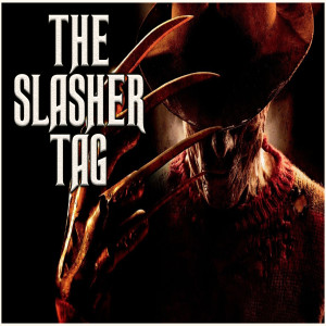 THE SLASHER MOVIE TAG ( COME CHECK OUT OUR LIST ) LIVE