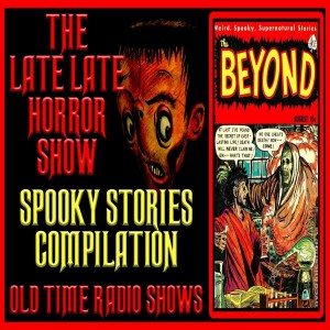 Terrifying Spooky Horror Old Time Radio Shows / 11 Hours