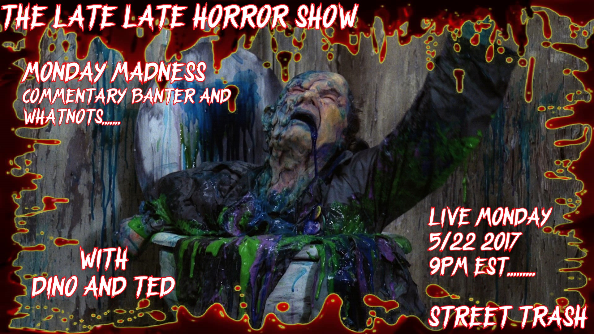 THE LATE LATE HORROR SHOW MONDAY MADNESS Street Trash 1987 Commentary