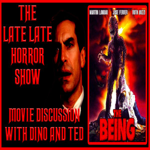 THE BEING 1983 CREATURE MOVIE DISCUSSION ( WITH DINO & TED )