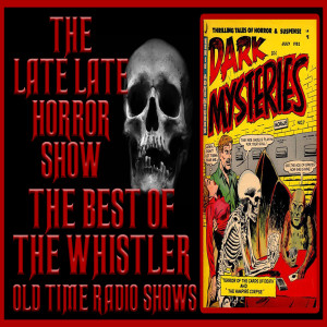 The Whistler best Of Mystery Compilation Old Time Radio Shows