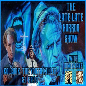 Kolchak: The Night Stalker S:1 E:19 The Youth Killer / 1974 Tv Series | With Dino & Dave