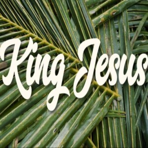 King Jesus