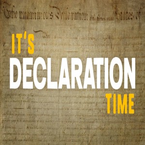 It's Declaration Time