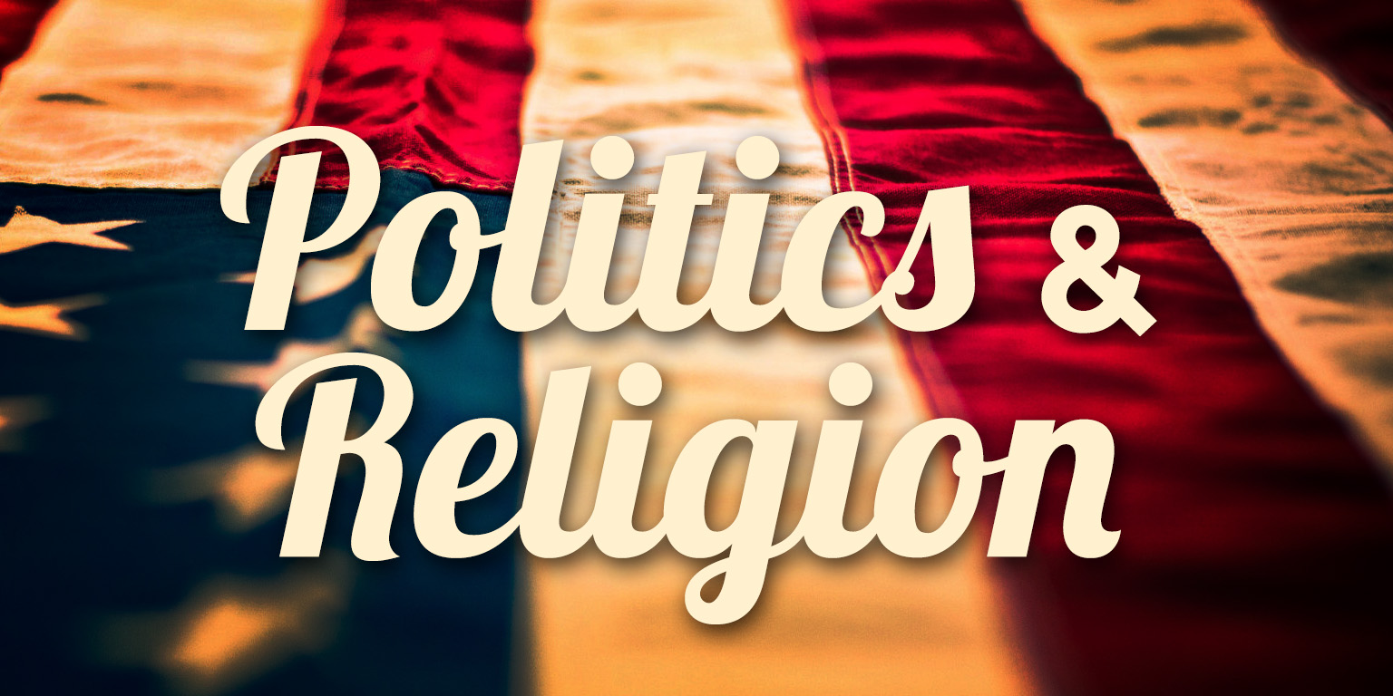 Politics and Religion