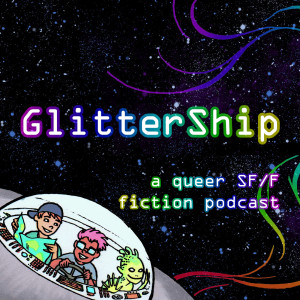 GlitterShip Episode #61: "To Touch the Sun Before it Fades" by Aimee Ogden