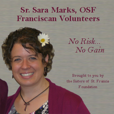 Sisters of St. Francis Foundation - Franciscan Volunteers - Segment 2