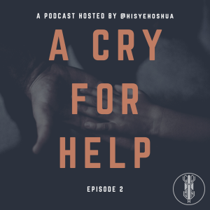 Devotional: A Cry For Help