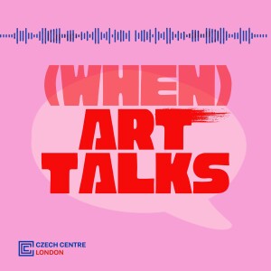 (when) Art Talks: They All Met in Karlsbad