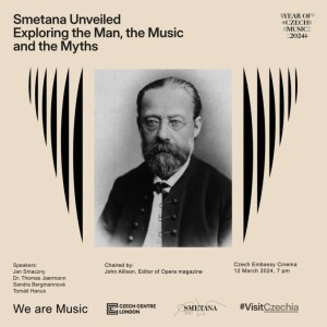 Smetana Unveiled: Exploring the Man, the Music and the Myths