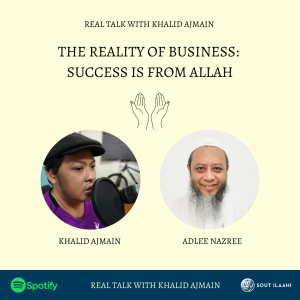 EP:38 The Reality of Business: Success is from Allah