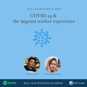 EP23 - Covid19 & the migrant worker experience