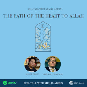 EP28 - The Path of the Heart to Allah