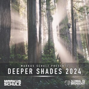 Markus Schulz - Global DJ Broadcast Deeper Shades 2024 (Progressive & Organic House Mix)