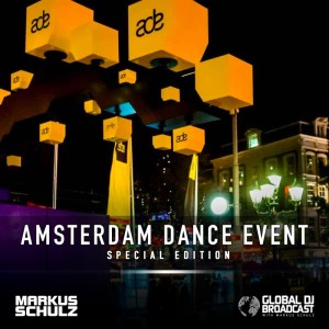 Global DJ Broadcast: Markus Schulz Amsterdam Dance Event 2022 Edition (Oct 20 2022)