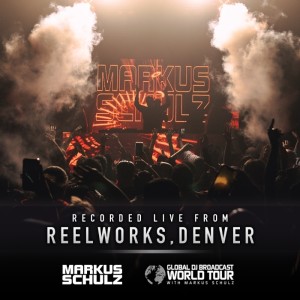 Global DJ Broadcast: Markus Schulz World Tour Denver (Mar 03 2022)