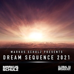 Global DJ Broadcast: Markus Schulz Dream Sequence 2021 (All-138 Special) (Sep 30 2021)