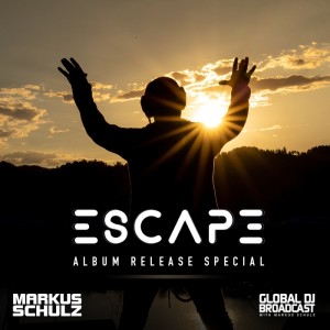 Global DJ Broadcast: Markus Schulz Escape Album Special (Sep 24 2020)