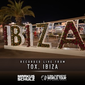 Global DJ Broadcast: Markus Schulz World Tour Ibiza (Jul 07 2022)