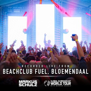 Global DJ Broadcast: Markus Schulz World Tour Luminosity, Netherlands (Aug 05 2021)