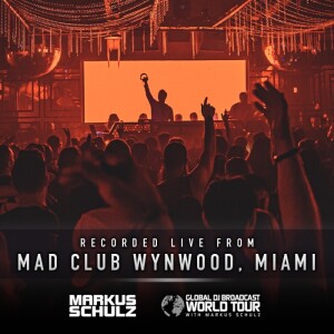 Global DJ Broadcast: Markus Schulz World Tour Miami (Apr 06 2023)