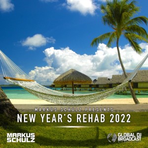 Global DJ Broadcast: Markus Schulz New Year’s Rehab (Jan 06 2022)