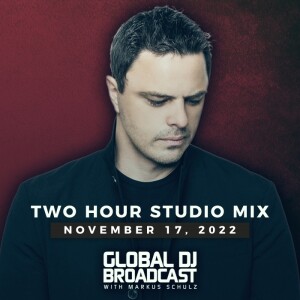 Global DJ Broadcast: Markus Schulz 2 Hour Mix (Nov 17 2022)