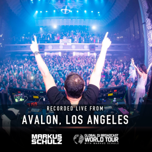 Global DJ Broadcast: Markus Schulz World Tour Los Angeles (Jan 10 2019)